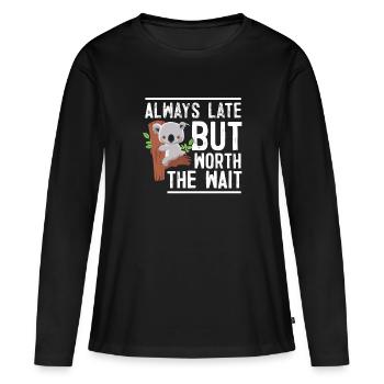 Toujours en retard mais vaut la peine d'attendre - T-shirt manches longues Premium bio Femme - noir - Devant - Julia (174cm)