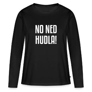 Non Ned Hudla! | Dialecte souabe, Souabe - T-shirt manches longues Premium bio Femme - noir - Devant - Julia (174cm)
