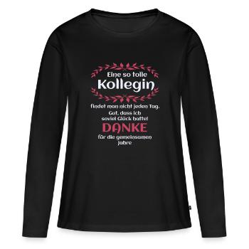 Danke - Kollegin - Geschenk - Arbeit - Büro - Job - Frauen Premium Bio Langarmshirt - Schwarz - Vorne - Julia (174cm)