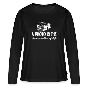 A Photo Is The Pause Button Of Life - Frauen Premium Bio Langarmshirt - Schwarz - Vorne - Julia (174cm)