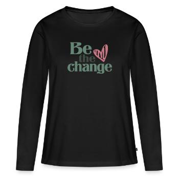 Soyez le changement - Motivationnel - T-shirt manches longues Premium bio Femme - noir - Devant - Julia (174cm)
