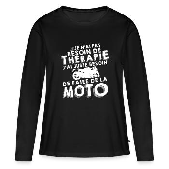 Thérapie - Faire de la moto - T-shirt manches longues Premium bio Femme - noir - Devant - Julia (174cm)