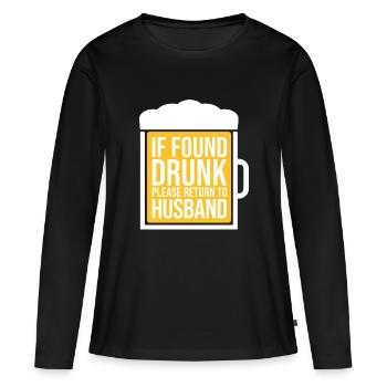 If Found Drunk Please Return To Wife Husband Witz - Frauen Premium Bio Langarmshirt - Schwarz - Vorne - Julia (174cm)