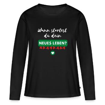 Wann startest du? - Frauen Premium Bio Langarmshirt - Schwarz - Vorne - Julia (174cm)