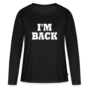 Im back - Women's Premium Organic Long Sleeve Shirt - black - Front - Julia (174cm)