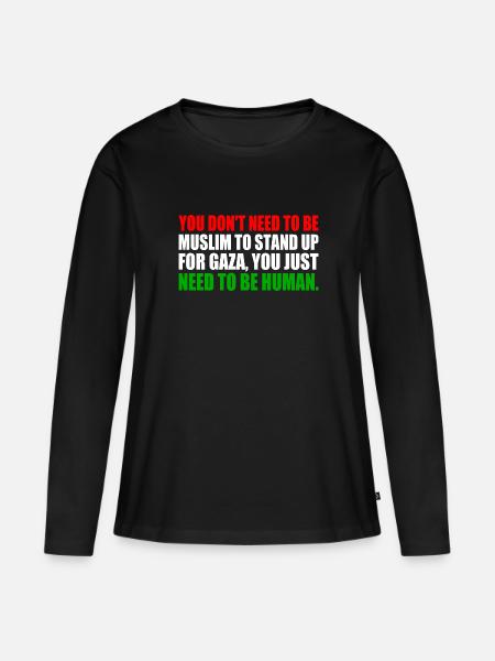 you don't need to be muslim to stand up for gaza - Premium økologisk langærmet T-shirt til kvinder - sort