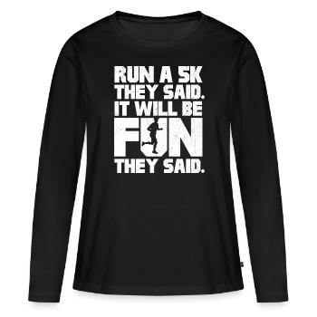 Courez un 5 km qu’ils ont dit | Ce sera amusant - T-shirt manches longues Premium bio Femme - noir - Devant - Julia (174cm)