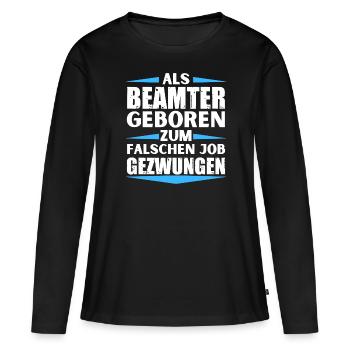 Fonctionnaire décroché au mauvais poste - T-shirt manches longues Premium bio Femme - noir - Devant - Julia (174cm)