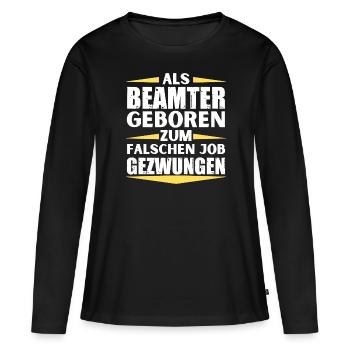 Fonctionnaire décroché au mauvais poste - T-shirt manches longues Premium bio Femme - noir - Devant - Julia (174cm)