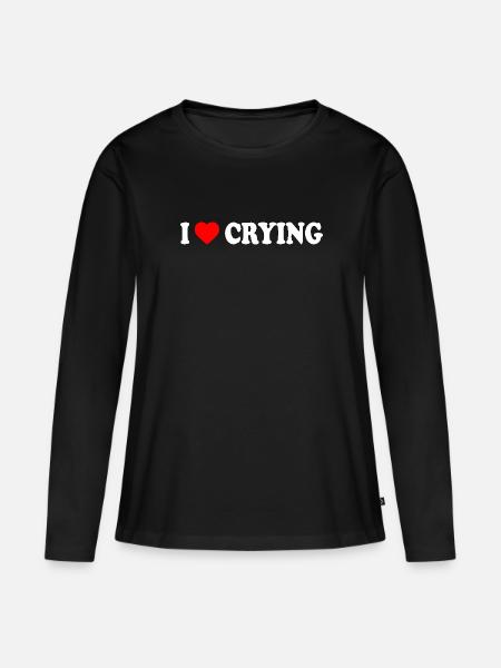 i love crying - Frauen Premium Bio Langarmshirt - Schwarz