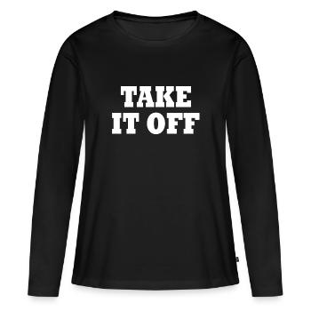 Take it off - Frauen Premium Bio Langarmshirt - Schwarz - Vorne - Julia (174cm)