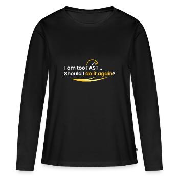 Je suis trop rapide - T-shirt manches longues Premium bio Femme - noir - Devant - Julia (174cm)