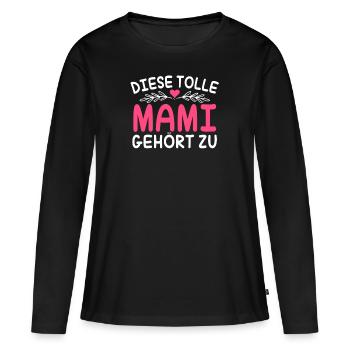 Diese Tolle Mami Gehört zu Personalisiert - Frauen Premium Bio Langarmshirt - Schwarz - Vorne - Julia (174cm)