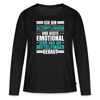 Altenpflegerin Und Heute Emotional - Frauen Premium Bio Langarmshirt - Schwarz - Vorne - Julia (174cm)