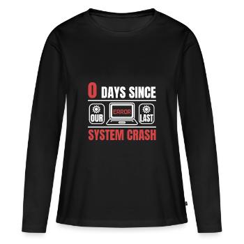 Technical Support 0 Days Since Our Last PC Crash - Women's Premium Organic Long Sleeve Shirt - black - Front - Julia (174cm)