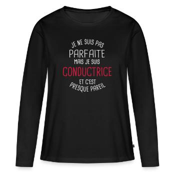Pas parfaite mais conductrice - T-shirt manches longues Premium bio Femme - noir - Devant - Julia (174cm)