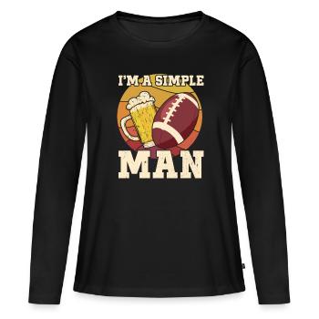 Beer Football I'm a Simple Man American Football - Women's Premium Organic Long Sleeve Shirt - black - Front - Julia (174cm)