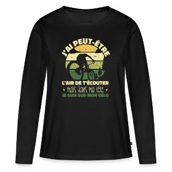 Cyclisme Dans Ma Tête Je suis sur Mon Vélo Humour - T-shirt manches longues Premium bio Femme - noir - Devant - Julia (174cm)