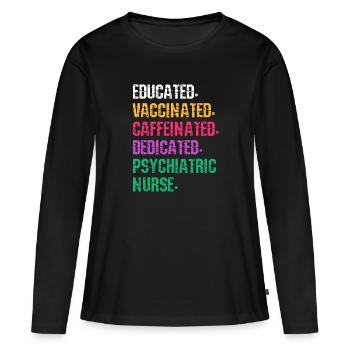 Psych Nurse Psychiatric Nursing Mental Health - Women's Premium Organic Long Sleeve Shirt - black - Front - Julia (174cm)