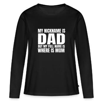Mon surnom est papa mais mon nom complet est où - T-shirt manches longues Premium bio Femme - noir - Devant - Julia (174cm)