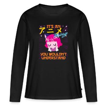 Anime funny saying it's an anime thing - Women's Premium Organic Long Sleeve Shirt - black - Front - Julia (174cm)