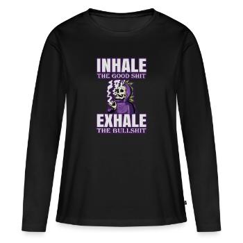Inhale The Good Shit Exhale The Bullshit 420 Weed - Frauen Premium Bio Langarmshirt - Schwarz - Vorne - Julia (174cm)