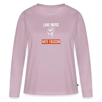 Love Music Hate Facism Demonstration Politics - Vrouwen Premium Bio shirt met lange mouwen - oudroze - Voor - Julia (174cm)