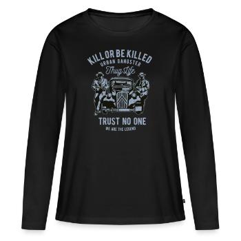 Tuer ou être tué - T-shirt manches longues Premium bio Femme - noir - Devant - Julia (174cm)
