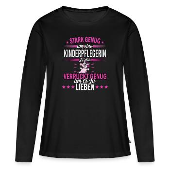 Kinderpflegerin Kinderpflege Kita Beruf Spruch - Frauen Premium Bio Langarmshirt - Schwarz - Vorne - Julia (174cm)