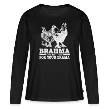 Witziger Brahma Hühner Hahn Spruch Motiv Geschenk - Frauen Premium Bio Langarmshirt - Schwarz - Vorne - Julia (174cm)