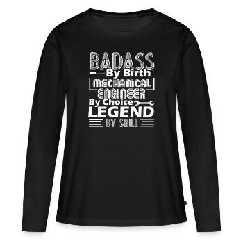 Mechanical Engineer Mechanical Engineer By Choice - Women's Premium Organic Long Sleeve Shirt - black - Front - Julia (174cm)