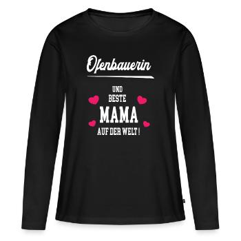 Ofenbauerin Beste Mama Muttertag Geburtstag - Frauen Premium Bio Langarmshirt - Schwarz - Vorne - Julia (174cm)