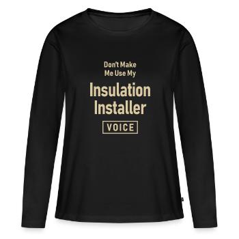 Installateur d’isolation Emploi Profession Anniversaire - T-shirt manches longues Premium bio Femme - noir - Devant - Julia (174cm)