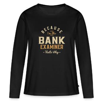 Examinateur de banque Profession Emploi Travailleur d’anniversaire - T-shirt manches longues Premium bio Femme - noir - Devant - Julia (174cm)