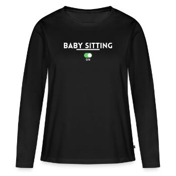 Baby sitting. babysitter gift babysitting - Women's Premium Organic Long Sleeve Shirt - black - Front - Julia (174cm)