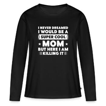 Super coole Mama - Frauen Premium Bio Langarmshirt - Schwarz - Vorne - Julia (174cm)