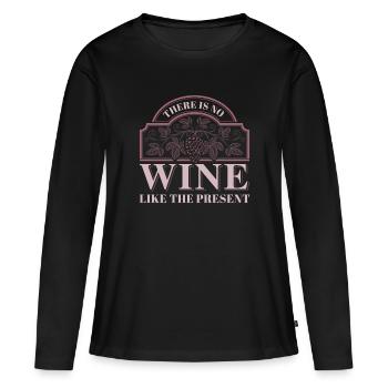 There Is No Wine Like The Present - Women's Premium Organic Long Sleeve Shirt - black - Front - Julia (174cm)