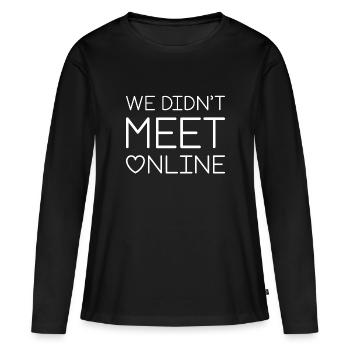 We Didn’t Meet Online - Women's Premium Organic Long Sleeve Shirt - black - Front - Julia (174cm)