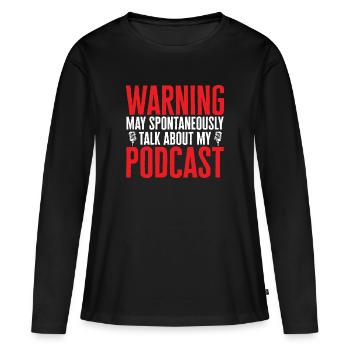 Podcasteur Podcast - T-shirt manches longues Premium bio Femme - noir - Devant - Julia (174cm)