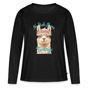 No Prob-Llama Today - Frauen Premium Bio Langarmshirt - Schwarz - Vorne - Julia (174cm)