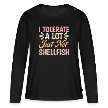 Je tolère beaucoup de choses, mais pas les crustacés - T-shirt manches longues Premium bio Femme - noir - Devant - Julia (174cm)