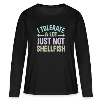 Je tolère beaucoup de choses, mais pas les crustacés - T-shirt manches longues Premium bio Femme - noir - Devant - Julia (174cm)