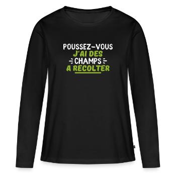 poussez-vous j'ai des champs à récolter - T-shirt manches longues Premium bio Femme - noir - Devant - Julia (174cm)