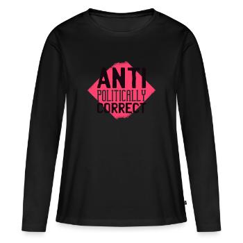 Anti Politisch Korrekt Nicht Politisch korrekt Typ - Frauen Premium Bio Langarmshirt - Schwarz - Vorne - Julia (174cm)