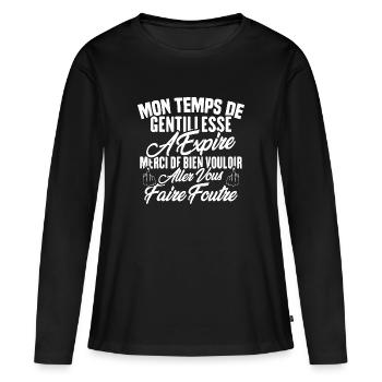 Mon temps de gentillesse a expiré - T-shirt manches longues Premium bio Femme - noir - Devant - Julia (174cm)