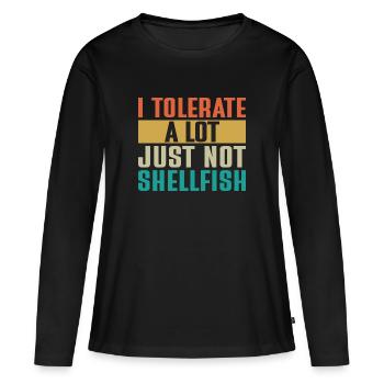 Je tolère beaucoup de choses, mais pas les crustacés - T-shirt manches longues Premium bio Femme - noir - Devant - Julia (174cm)