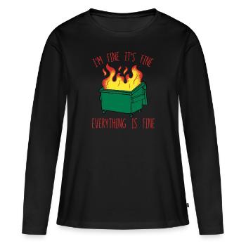 M�llcontainer Feuer Ich bin in Ordnung, alles ista - Frauen Premium Bio Langarmshirt - Schwarz - Vorne - Julia (174cm)
