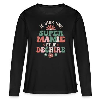 Super Mamie et je déchire - T-shirt manches longues Premium bio Femme - noir - Devant - Julia (174cm)