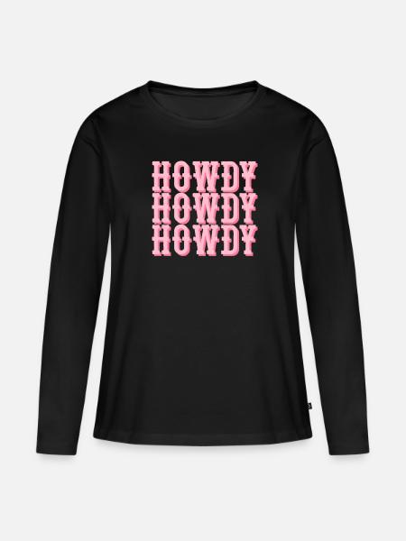 Howdy Western Rodeo Country Southern Howdy Howdy - Frauen Premium Bio Langarmshirt - Schwarz