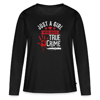 Just a girl who true crime ladies true - Women's Premium Organic Long Sleeve Shirt - black - Front - Julia (174cm)